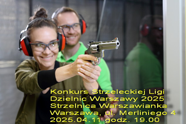 Zapraszamy na Konkurs Strzeleckiej Ligi Dzielnic Warszawy 2025